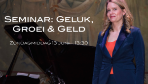 Seminar Geluk, Groei en Geld